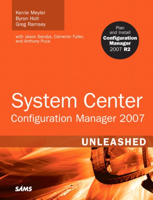 System Center Configuration Manager (SCCM) 2007 Unleashed, EPUB eBook
