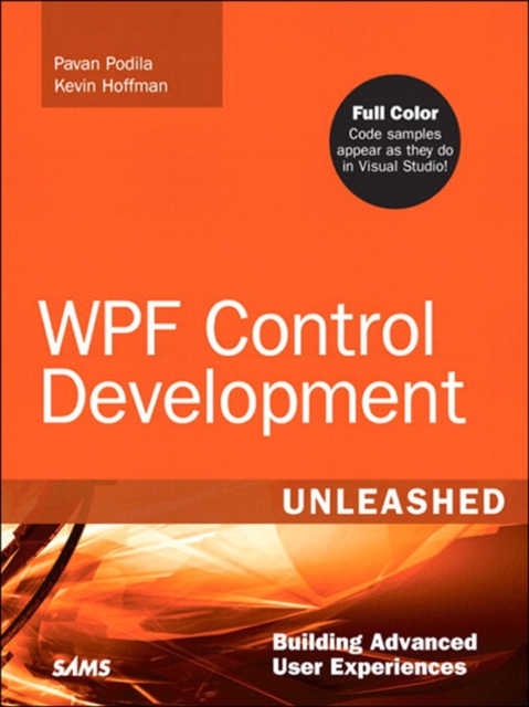 WPF Control Development Unleashed :  Building Advanced User Experiences, EPUB eBook