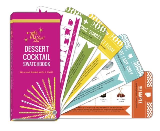 Mrs. Lilien's Dessert Cocktail Swatchbook : Delicious Drinks with a Twist, Novelty book Book