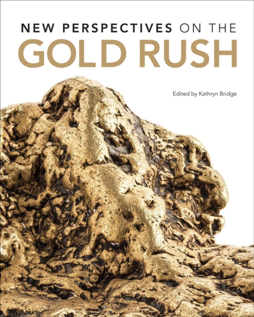 New Perspectives on the Gold Rush, Paperback / softback Book