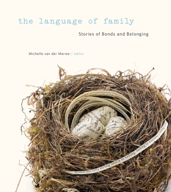 The Language of Family : Stories of Bonds and Belonging, Paperback / softback Book
