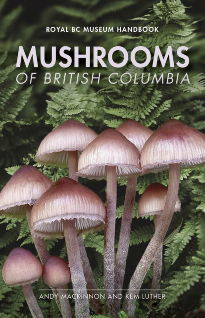 Mushrooms of British Columbia, Paperback / softback Book