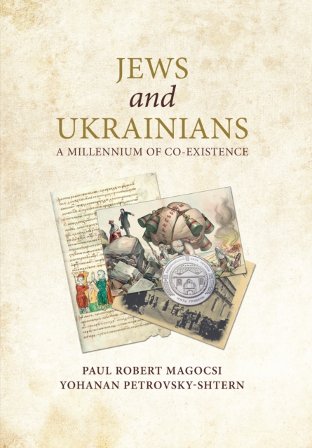 Jews and Ukrainians : A Millennium of Co-Existence, Hardback Book