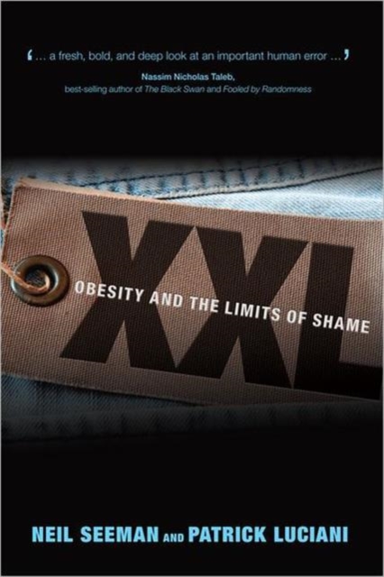 XXL : Obesity and the Limits of Shame, Hardback Book