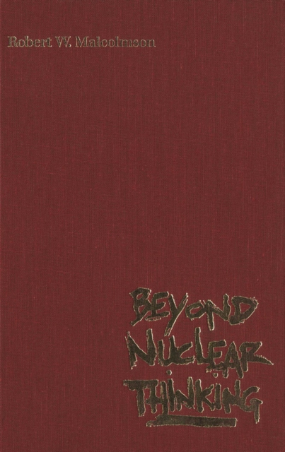 Beyond Nuclear Thinking, Paperback / softback Book