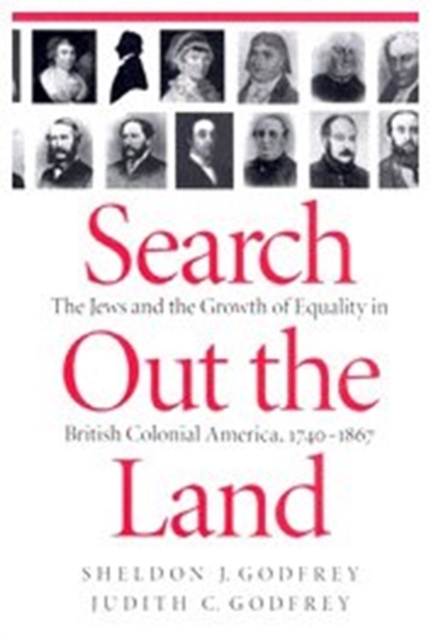 Search Out the Land : The Jews and the Growth of Equality in British Colonial America, 1740-1867 Volume 23, Hardback Book