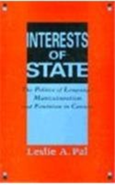 Interests of State : The Politics of Language, Multiculturalism, and Feminism in Canada, Paperback / softback Book