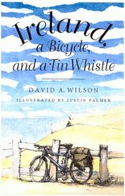Ireland, a Bicycle, and a Tin Whistle, Hardback Book