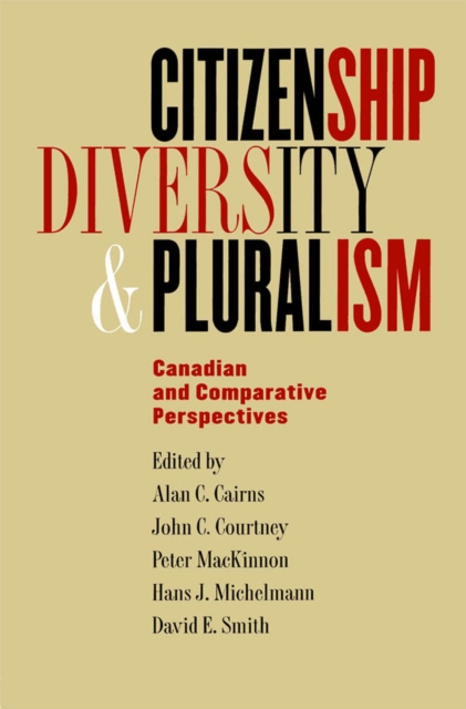 Citizenship, Diversity, and Pluralism : Canadian and Comparative Perspectives, Paperback / softback Book