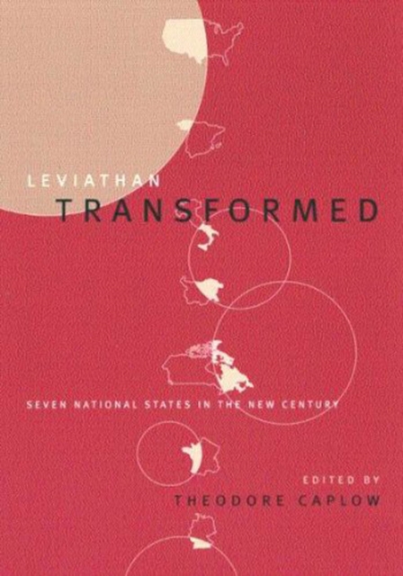 Leviathan Transformed : Seven National States in the New Century Volume 9, Hardback Book