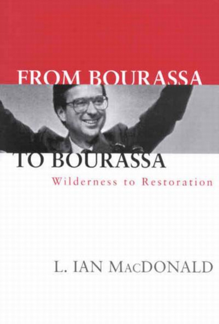 From Bourassa to Bourassa : Wilderness to Restoration, Second Edition, Paperback / softback Book