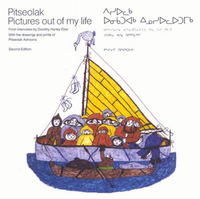 Pitseolak: Pictures Out of My Life : Second Edition, Paperback / softback Book
