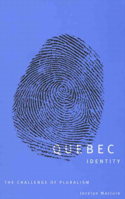 Quebec Identity : The Challenge of Pluralism, Paperback / softback Book