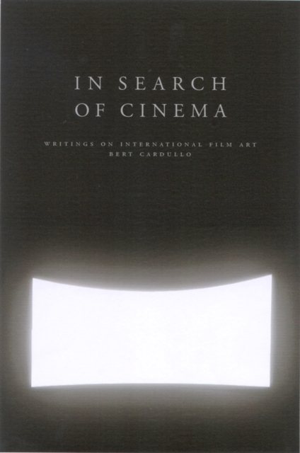 In Search of Cinema : Writings on International Film Art, Paperback / softback Book