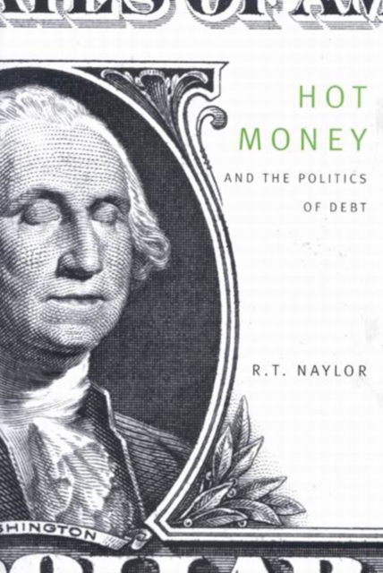 Hot Money and the Politics of Debt, Paperback / softback Book