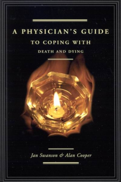 A Physician's Guide to Coping with Death and Dying, Hardback Book