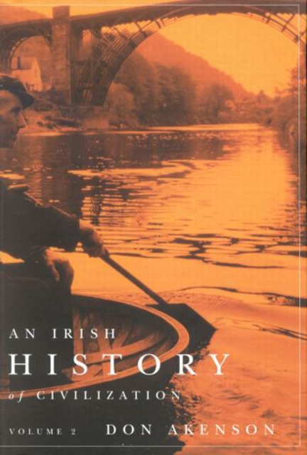 An Irish History of Civilization, Vol. 2, Hardback Book
