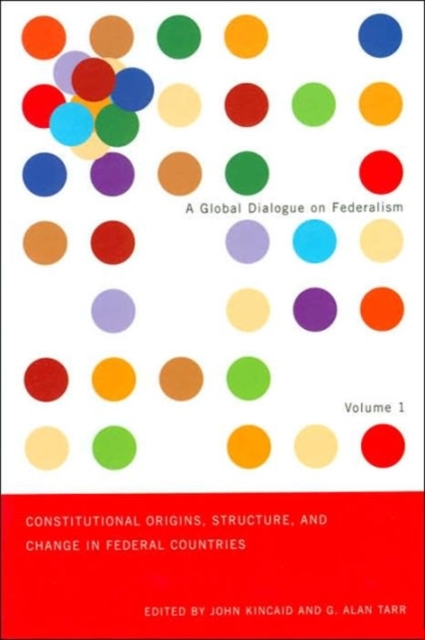 Constitutional Origins, Structure, and Change in Federal Countries : Volume 1, Paperback / softback Book