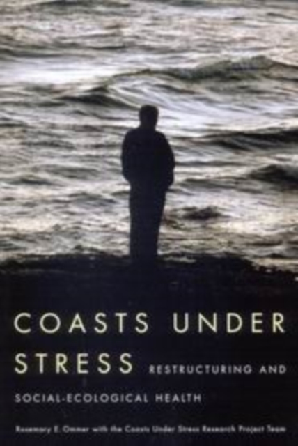 Coasts Under Stress : Restructuring and Social-Ecological Health, Hardback Book