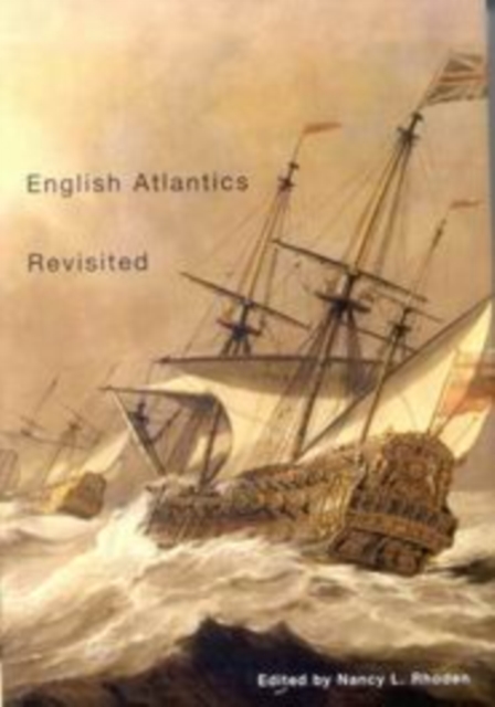 English Atlantics Revisited : Essays Honouring Ian K. Steele, Hardback Book