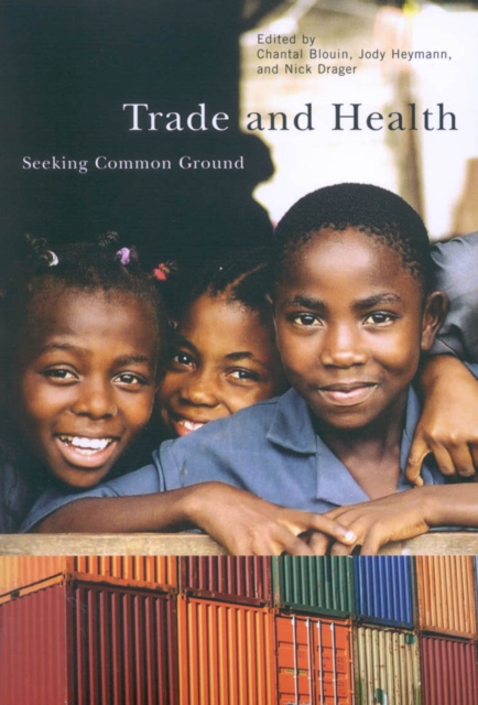 Trade and Health : Seeking Common Ground, Hardback Book