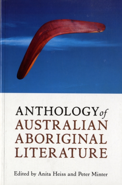Anthology of Australian Aboriginal Literature, Paperback / softback Book