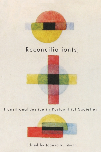 Reconciliation(s) : Transitional Justice in Postconflict Societies, Hardback Book