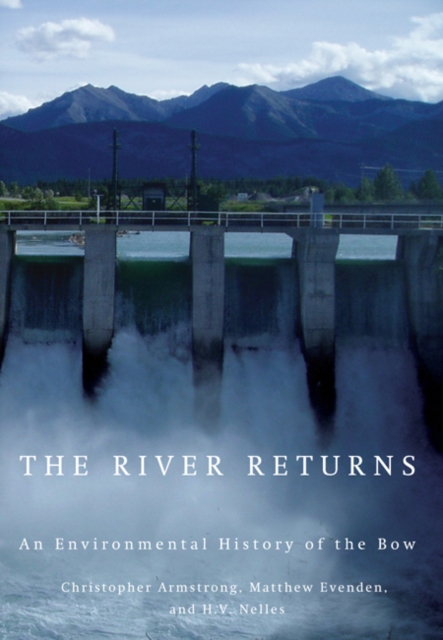 The River Returns : An Environmental History of the Bow, Hardback Book
