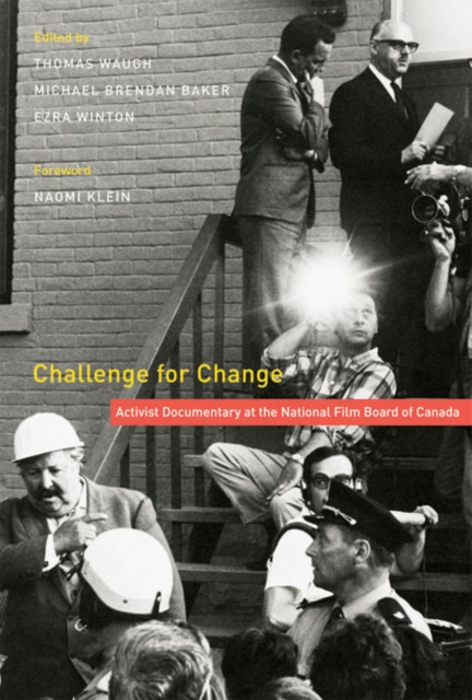 Challenge for Change : Activist Documentary at the National Film Board of Canada, Hardback Book