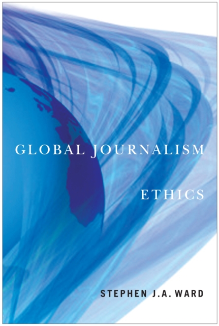 Global Journalism Ethics, Hardback Book