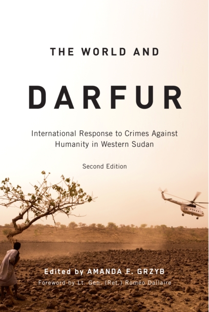 The World and Darfur : International Response to Crimes Against Humanity in Western Sudan, Second Edition Volume 5, Paperback / softback Book