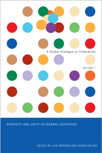 Diversity and Unity  in Federal Countries : Volume 7, Hardback Book
