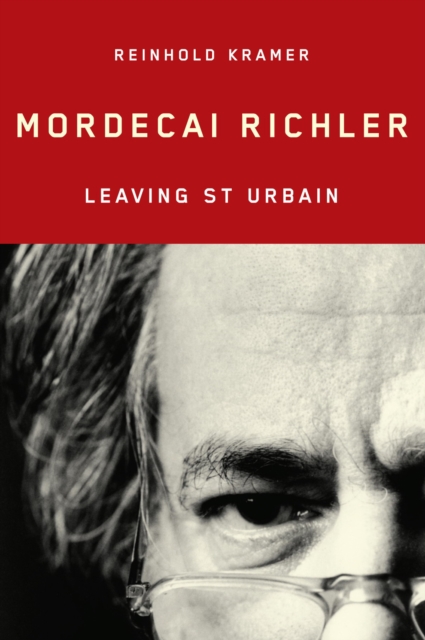 Mordecai Richler : Leaving St Urbain Volume 3, Paperback / softback Book