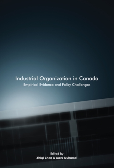 Industrial Organization in Canada : Empirical Evidence and Policy Challenges Volume 220, Paperback / softback Book