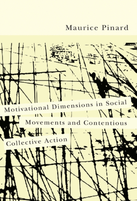 Motivational Dimensions in Social Movements and Contentious Collective Action, Hardback Book