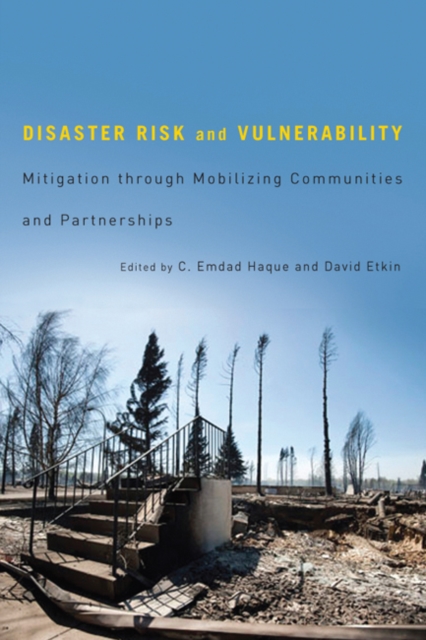 Disaster Risk and Vulnerability : Mitigation Through Mobilizing Communities and Partnerships, Hardback Book