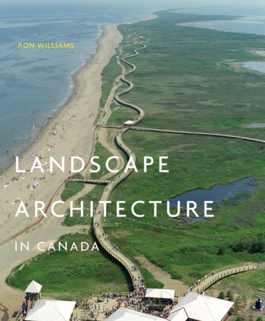 Landscape Architecture in Canada, Hardback Book