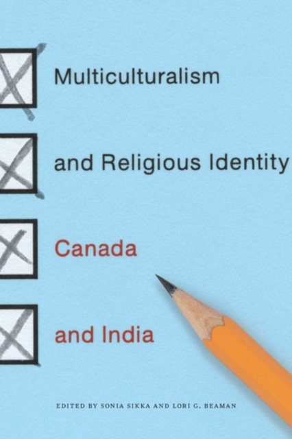 The Multiculturalism and Religious Identity : Canada and India, Paperback / softback Book