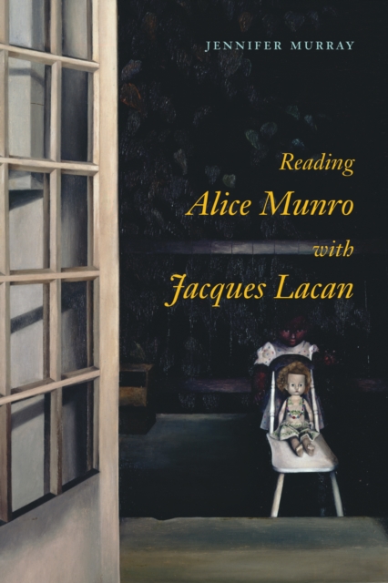 Reading Alice Munro with Jacques Lacan, Hardback Book