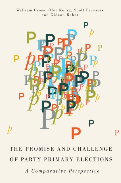 The Promise and Challenge of Party Primary Elections : A Comparative Perspective, Hardback Book