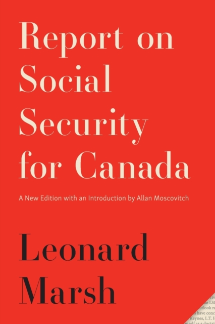 Report on Social Security for Canada : New Edition Volume 244, Paperback / softback Book