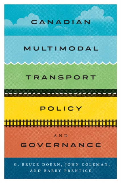 Canadian Multimodal Transport Policy and Governance, Hardback Book