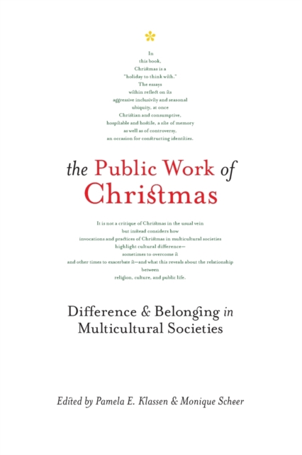 The Public Work of Christmas : Difference and Belonging in Multicultural Societies Volume 7, Paperback / softback Book