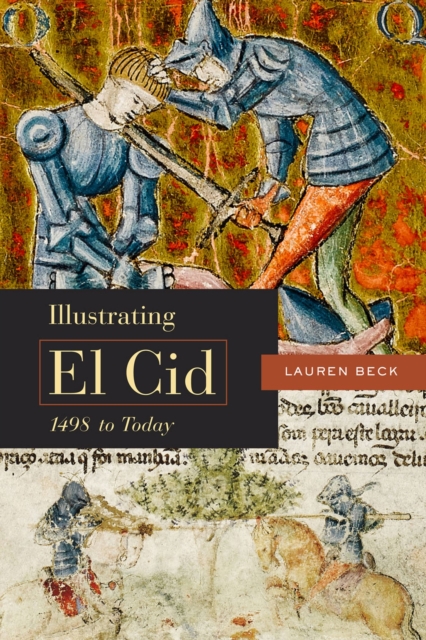 Illustrating El Cid, 1498 to Today, Hardback Book