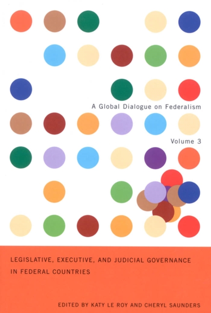 Legislative, Executive, and Judicial Governance in Federal Countries : Volume 3, PDF eBook