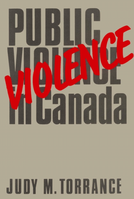 Public Violence in Canada, 1867-1982, PDF eBook