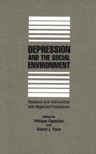 Depression and the Social Environment : Research and Intervention with Neglected Populations, PDF eBook