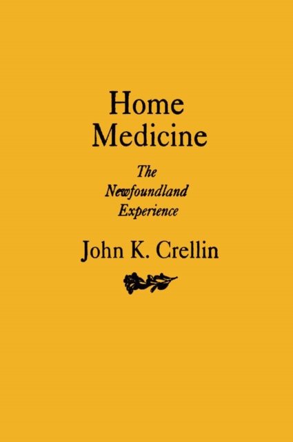 Home Medicine : The Newfoundland Experience, PDF eBook