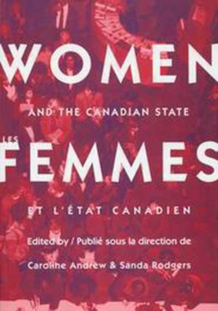 Women and the Canadian State/Les femmes et l'Etat canadien, PDF eBook