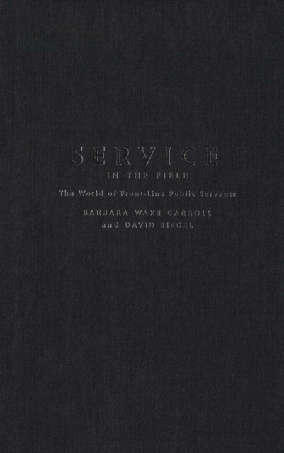 Service in the Field : The World of Front-line Public Servants, PDF eBook